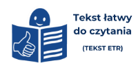 Tekst łatwy do czytania Tekst ETR